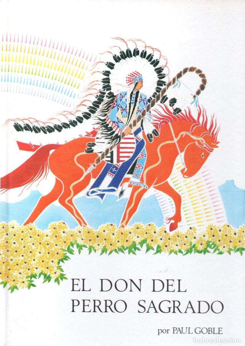 Libros de segunda mano: PAUL GOBLE : EL DON DEL PERRO SAGRADO (ASURI, 1983) GRAN FORMATO