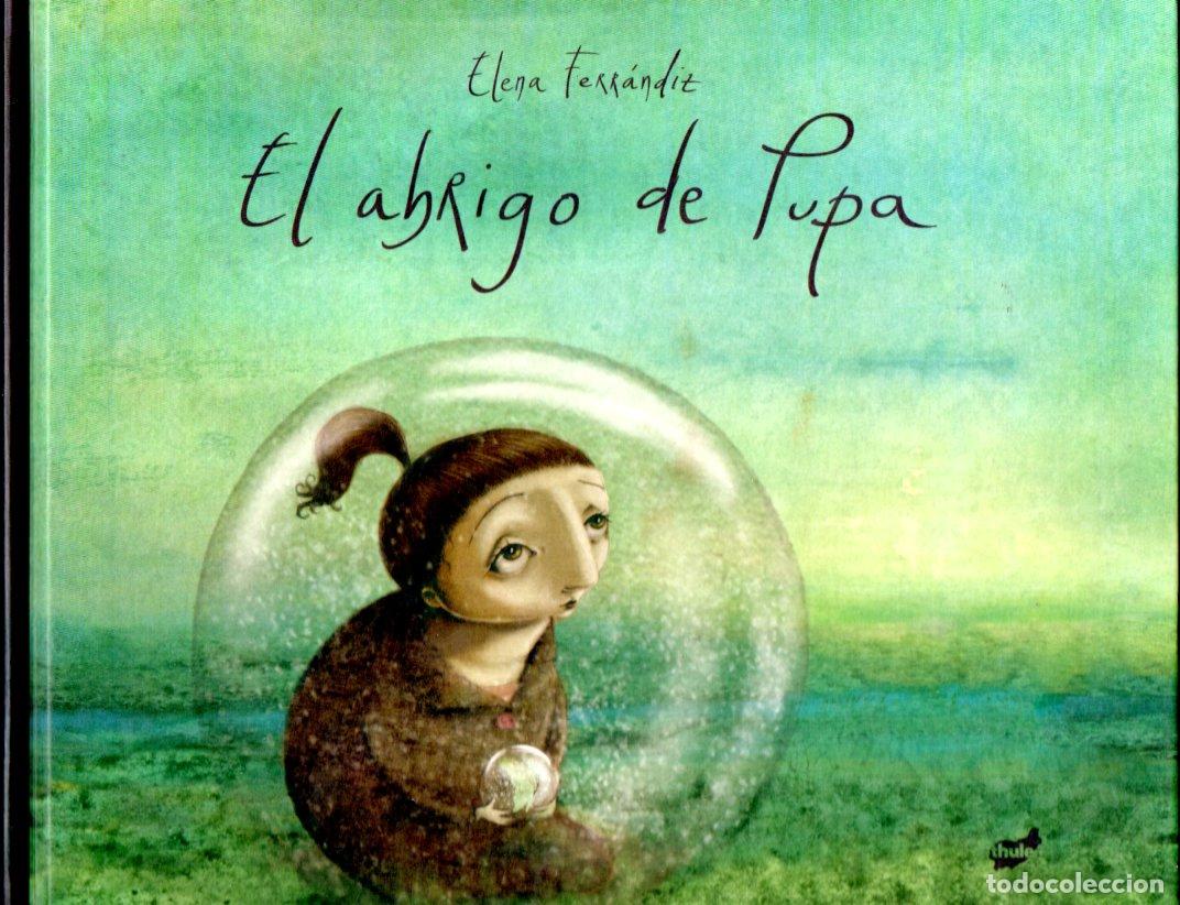 Libros de segunda mano: ELENA FERRANDIZ : EL ABRIGO DE PUPA (THULE, 2010) - Foto 1