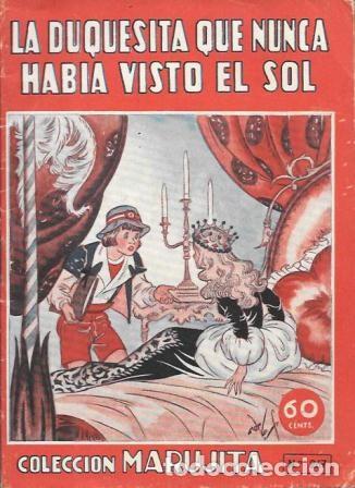 Libros de segunda mano: LA DUQUESITA QUE NUNCA HABIA VISTO EL SOL - COLECCI&Oacute;N MARUJITA N&ordm; 267 - A-CUENTOSCHICOS-757