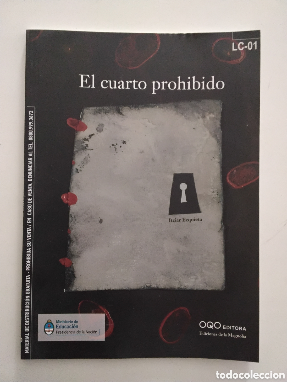 Libros de segunda mano: Itziar Ezquieta &mdash; El cuarto prohibido &mdash; OQO Editora / Ediciones de la Magnolia, 2013
