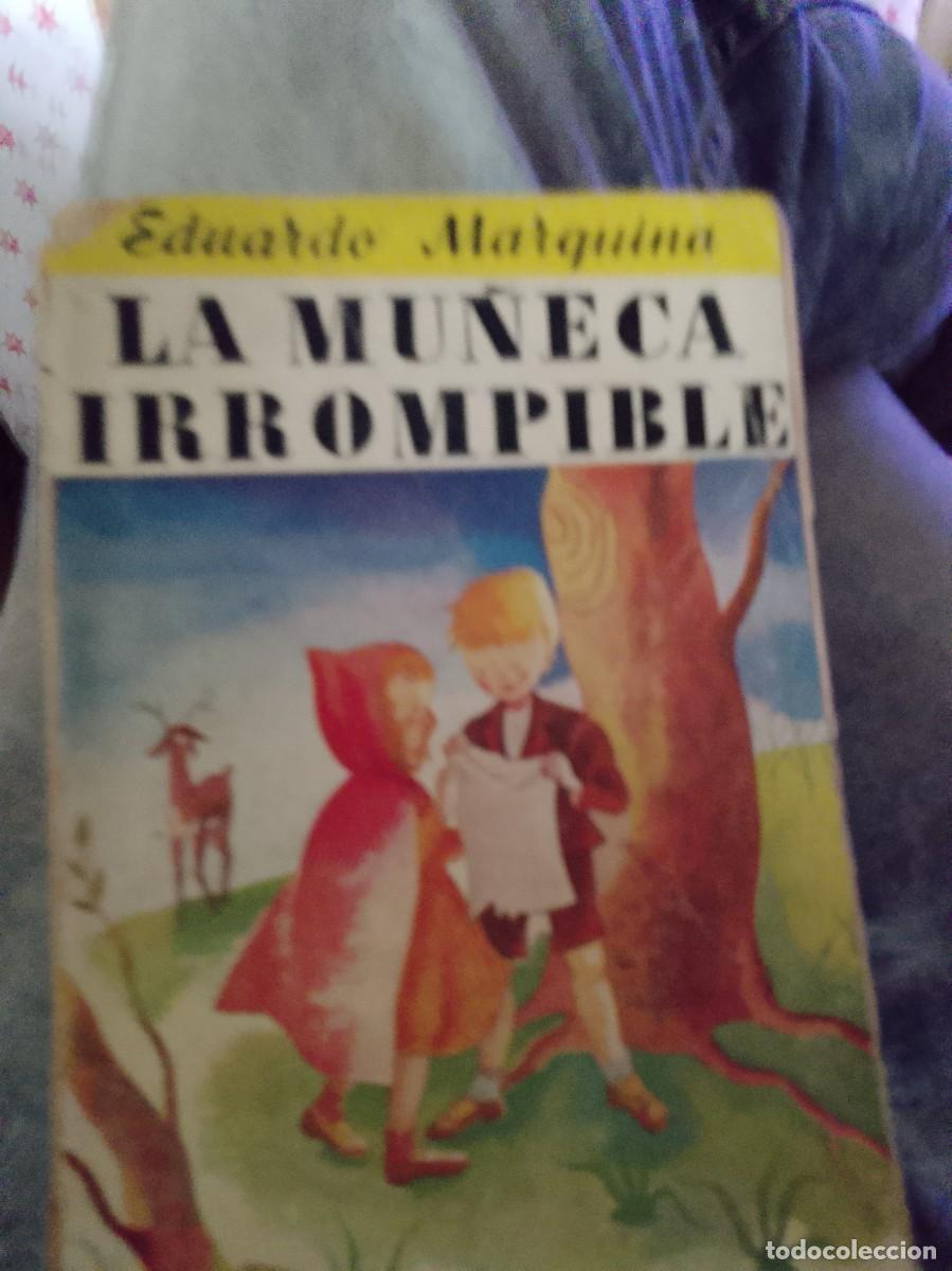 Libros de segunda mano: EDUARDO MARQUINA : LA MU&Ntilde;ECA IRROMPIBLE - TEATRO INFANTIL (JUVENTUD, 1949) PRIMERA EDICI&Oacute;N