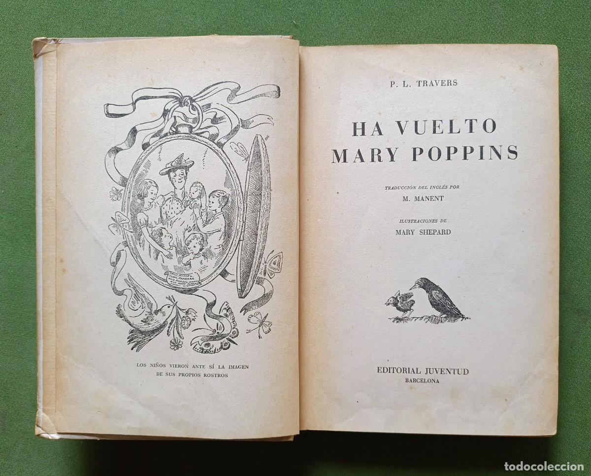 Libros de segunda mano: HA VUELTO MARY POPPINS - P. L. TRAVERS - EDITORIAL JUVENTUD - 1&ordf; ed. 1944 - D20