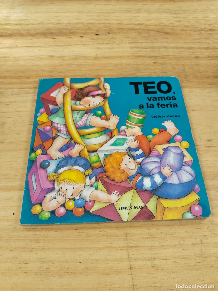 Libri di seconda mano: Teo, vamos a la Feria - Violeta Denou (Timun Mas, 1997)