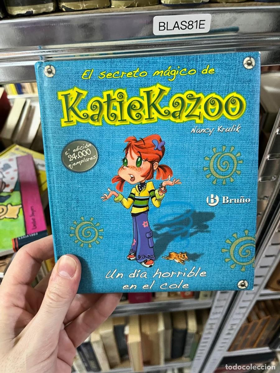 Gebrauchte B&uuml;cher: BLAS81E &mdash; El secreto m&aacute;gico de Katie Kazoo: Un d&iacute;a horrible en el cole &mdash; Nancy Krulik &mdash; Bru&ntilde;o
