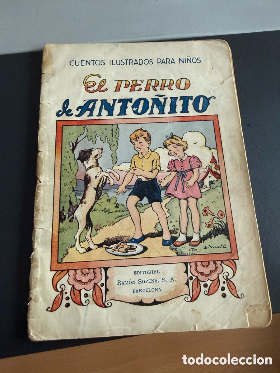 Libros de segunda mano: EL PERRO DE ANTO&Ntilde;ITO. Ed Ram&oacute;n Sopena