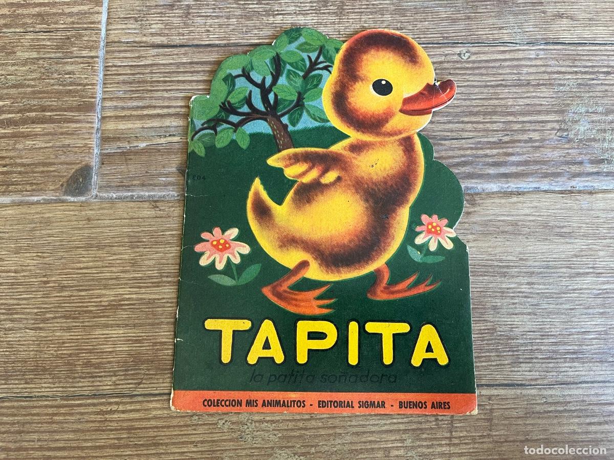 Libros de segunda mano: Cuento de TAPITA. La patita so&ntilde;adora. Editorial Sigmar BUENOS AIRES