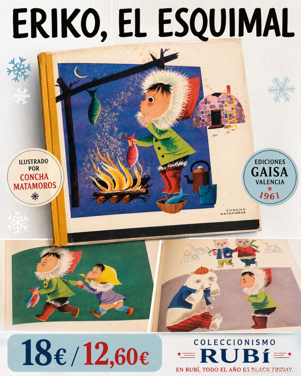 Libros de segunda mano: ERIKO EL ESQUIMAL | CONCHA MATAMOROS | GAISA 1961 | CUENTO INFANTIL ILUSTRADO