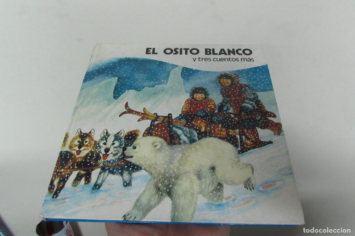 Libros de segunda mano: EL OSITO BLANCO Y TRES CUENTOS MAS-DESCATALOGADO