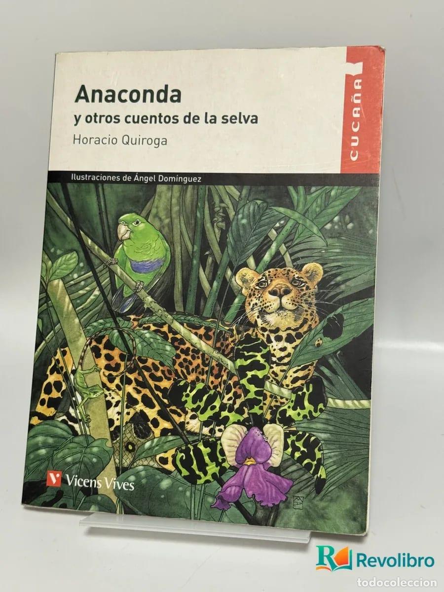 Gebrauchte B&uuml;cher: Anaconda y Otros Cuentos de la Selva - Horacio Quiroga
