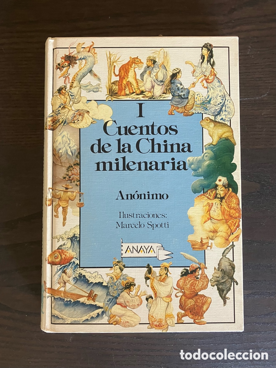 Libros de segunda mano: Cuentos de la China Milenaria 1, An&oacute;nimo, ilustraciones Marcelo Spotti, Anaya Laurin