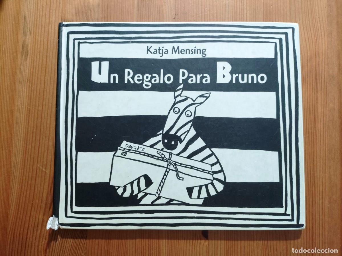 Libros de segunda mano: Un regalo para Bruno de Katja Mensing. A&ntilde;o 1999