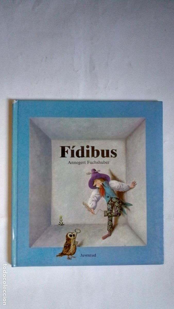 Libros de segunda mano: F&iacute;dibus / Annegert Fuschshuber. Juventud