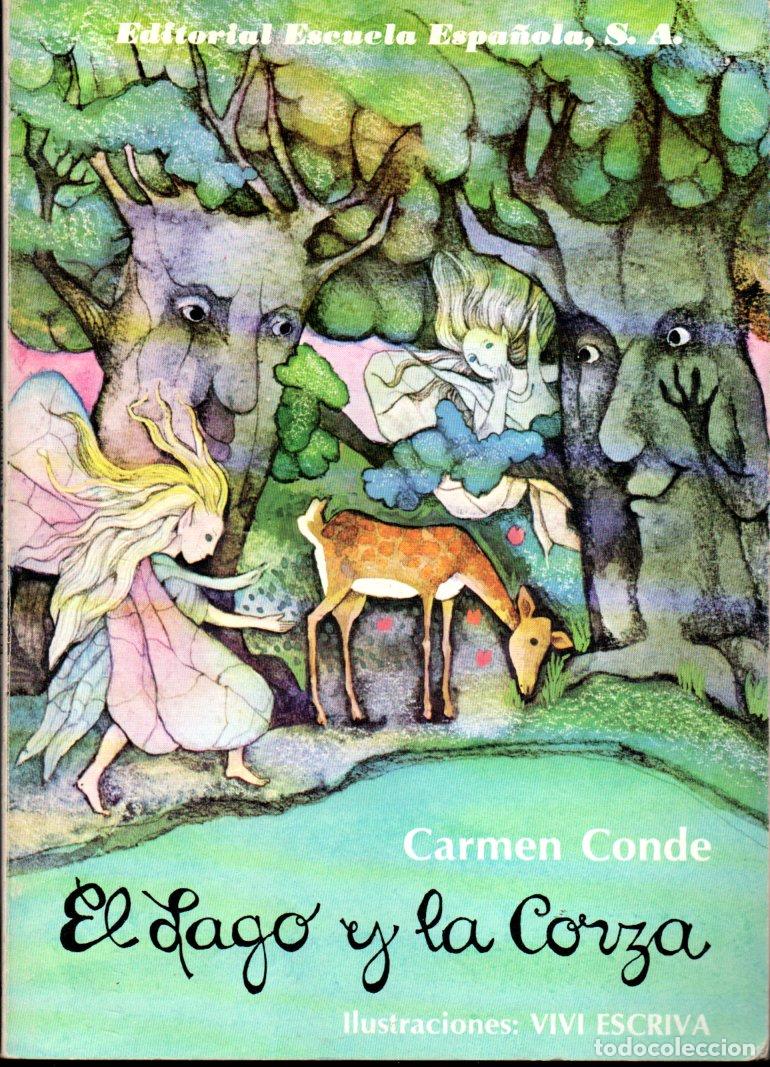 Libros de segunda mano: CARMEN CONDE : EL LAGO Y LA CORZA (1980)