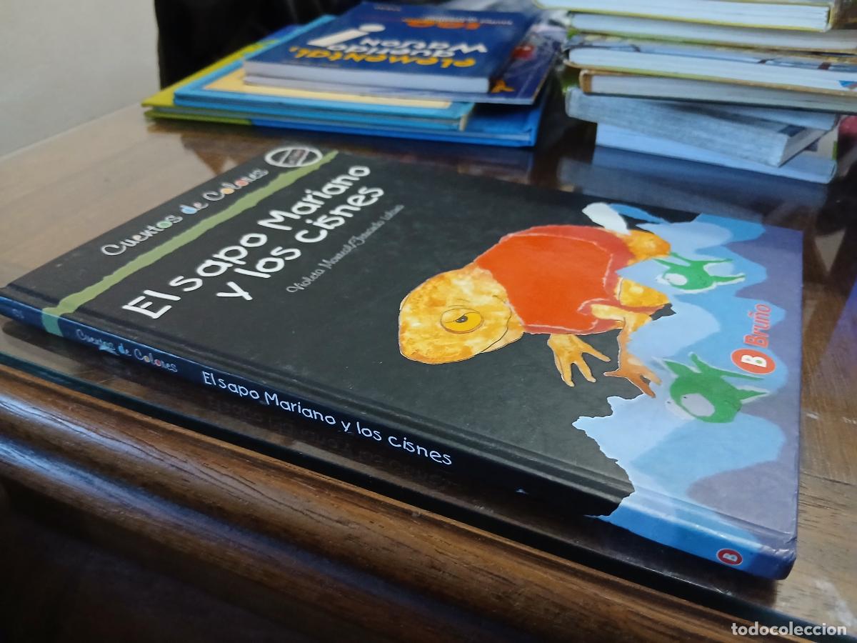 Libros de segunda mano: EL SAPO MARIANO Y LOS CISNES. CUENTOS DE COLORES. LOS MALOS. BRU&Ntilde;O.