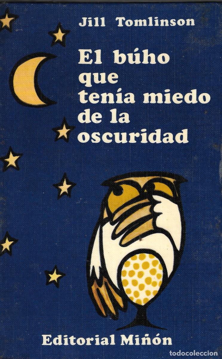 Libros de segunda mano: EL B&Uacute;HO QUE TEN&Iacute;A MIEDO - JILL TOMLINSON - EDITORIAL MI&Ntilde;&Oacute;N, 1976.