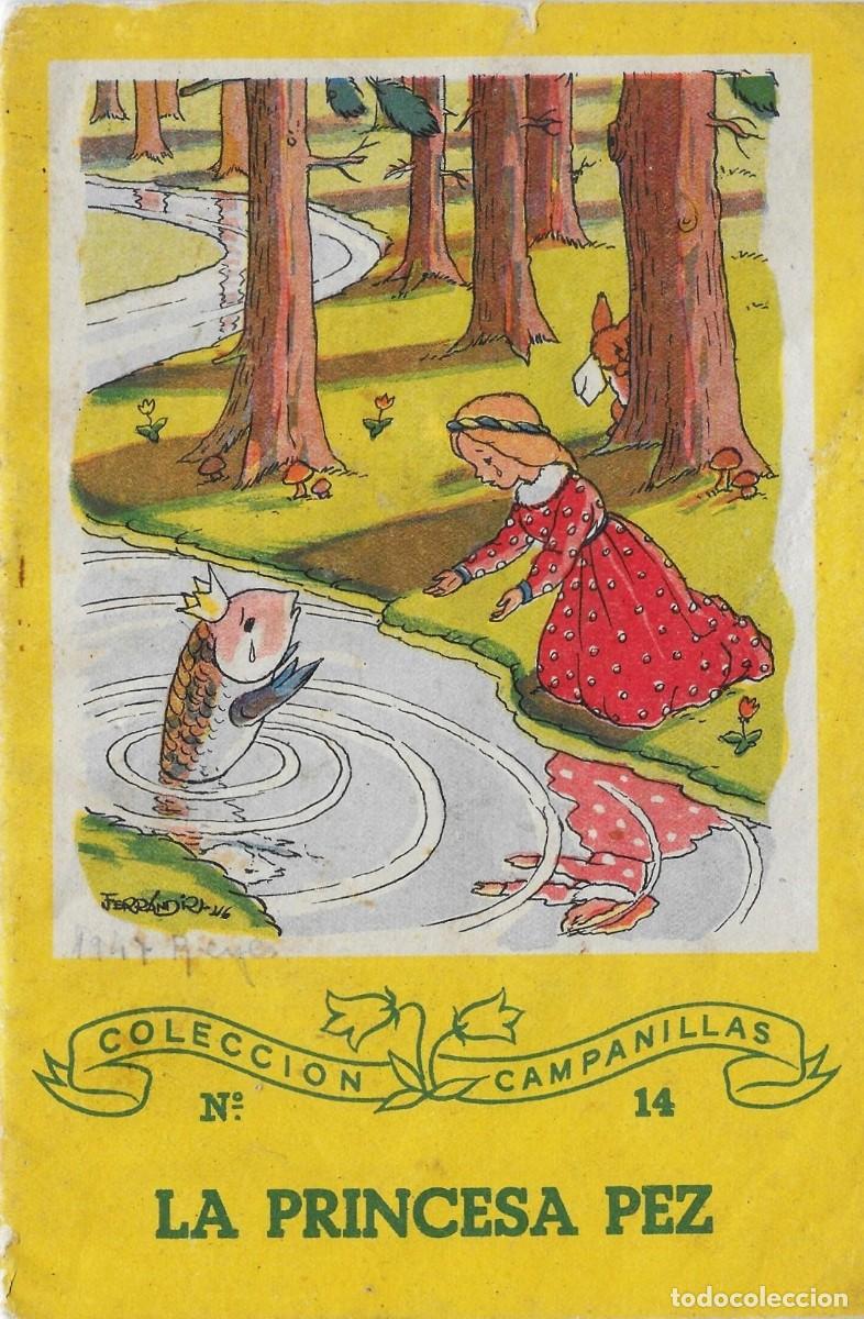 Libros de segunda mano: 7398O - FERRANDIZ-LA RINCESA Y EL PEZ -COLECCION CAMPANILLAS N&ordm; 14- EMSA- EDITORIAL ROMA- 1946