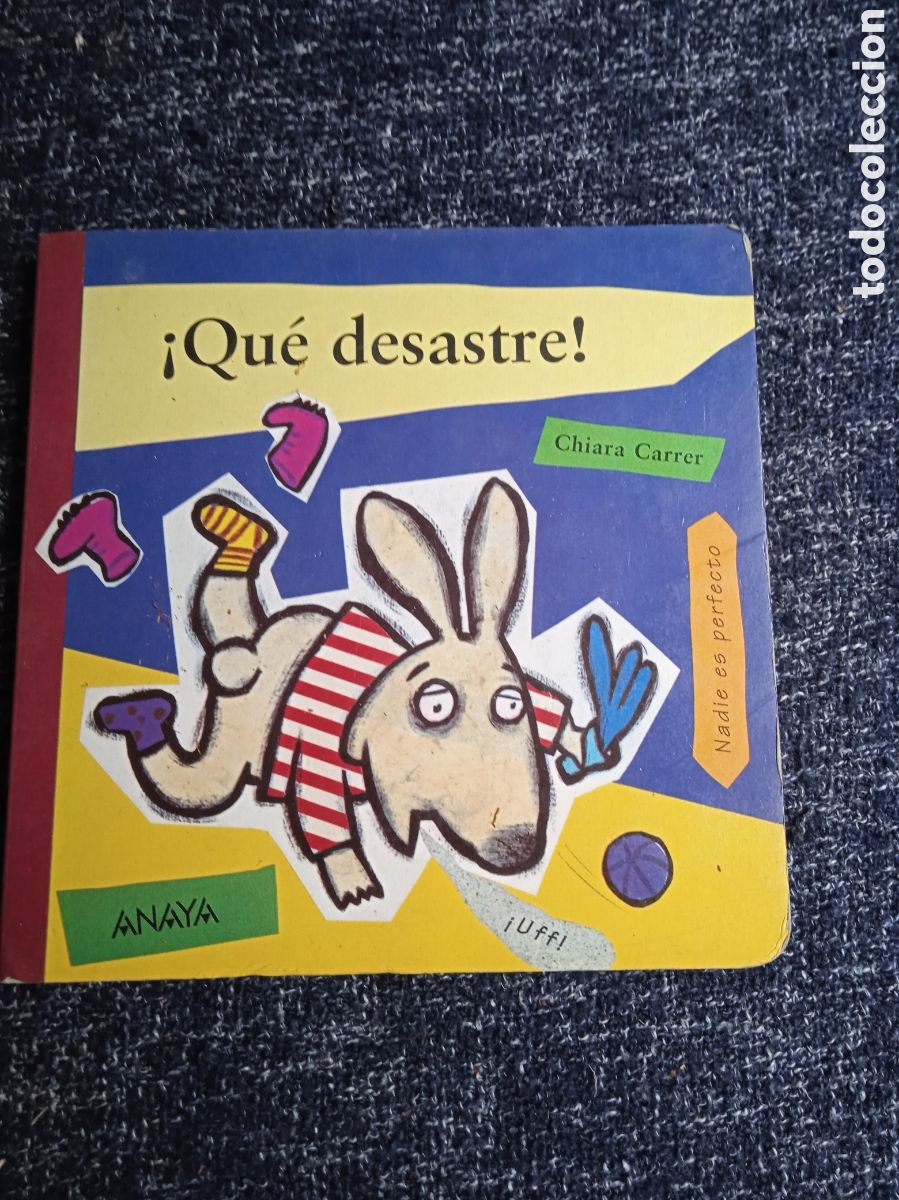 Libros de segunda mano: &iexcl; QUE DESASTRE ! / AUTOR: CHIARA CARRER -Edita : ANAYA