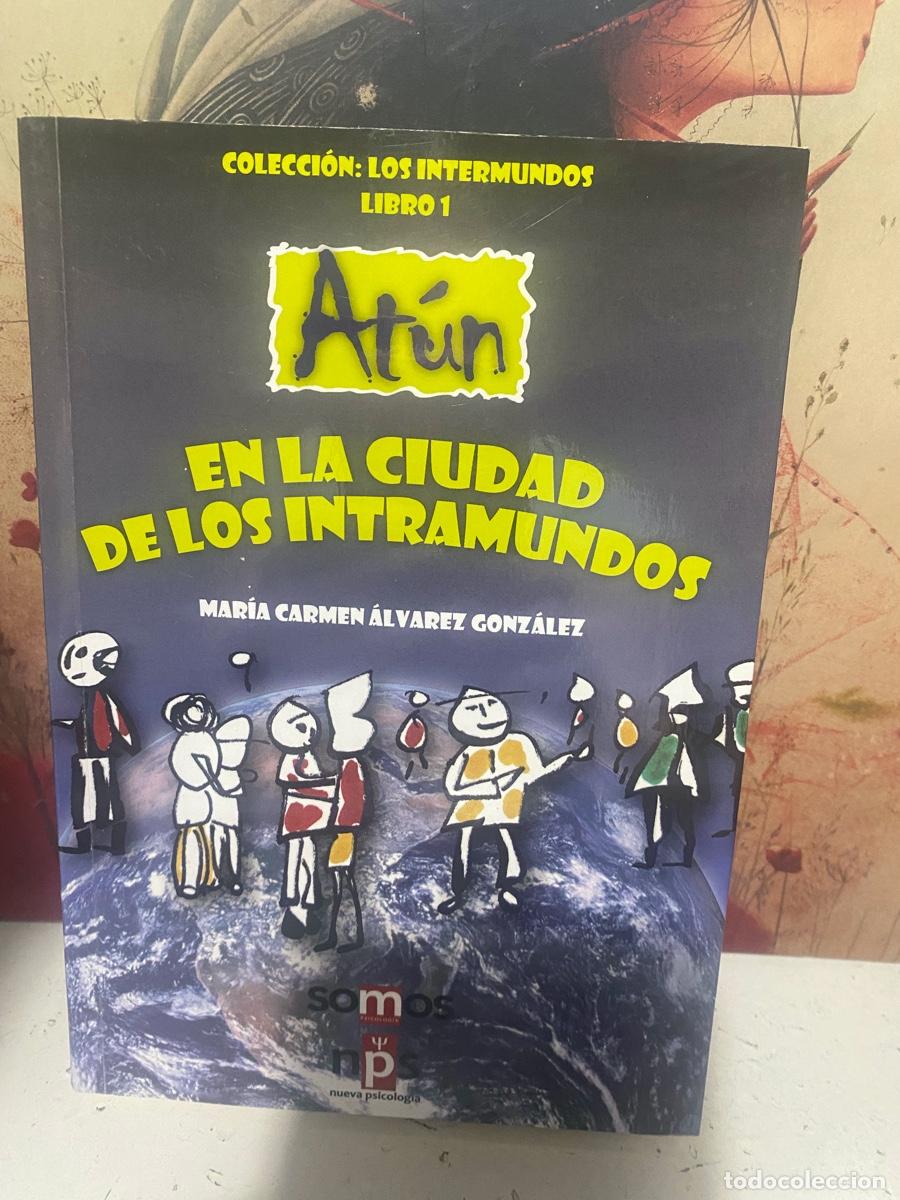 Libros de segunda mano: ATUN EN LA CIUDAD DE LOS INTRAMUNDOS, MARIA CARMEN ALVAREZ GONZALEZ, EDT. SOMOS NPS