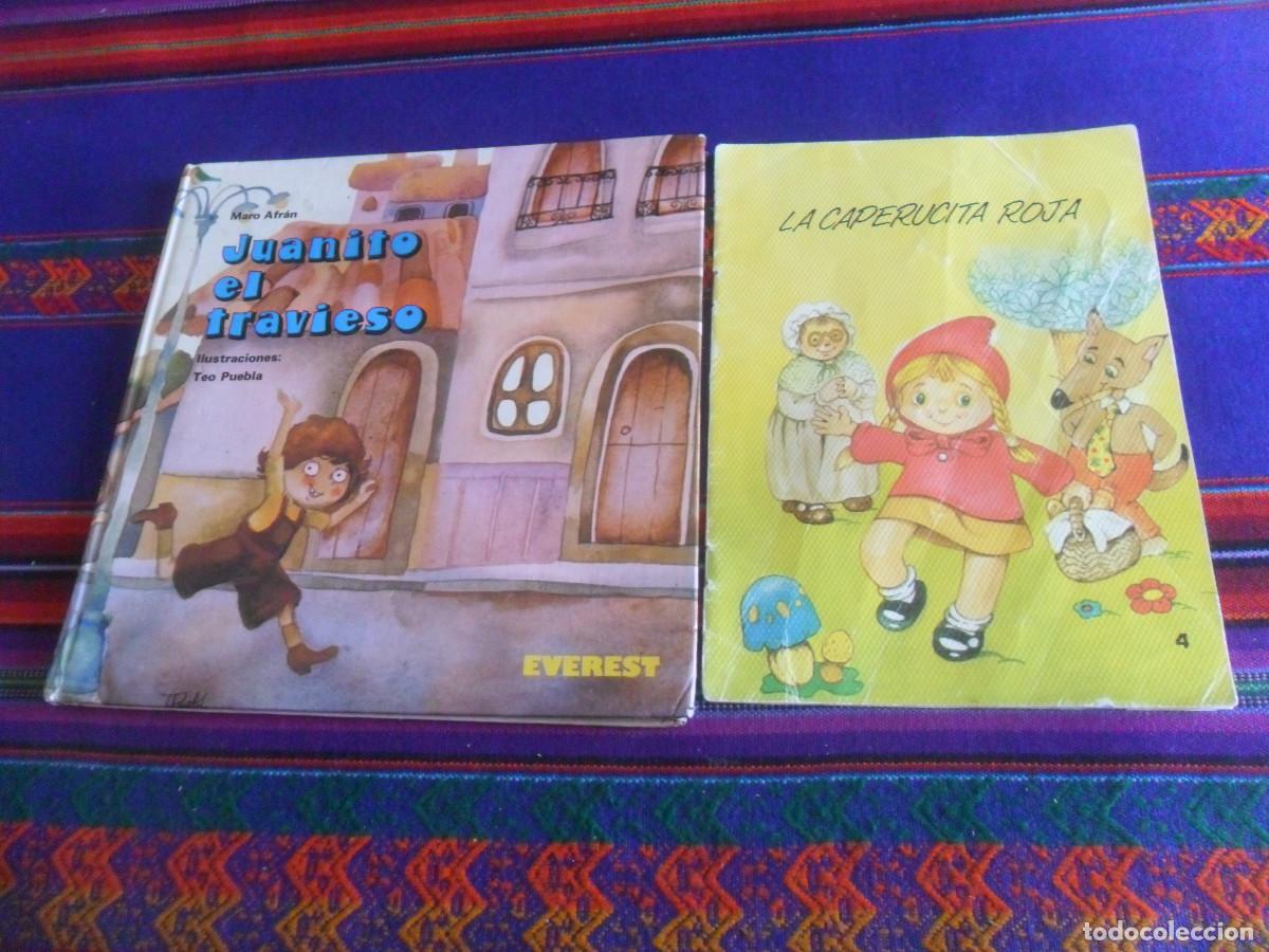 Libros de segunda mano: JUANITO EL TRAVIESO. ED EVEREST 1980 TAPAS DURAS. REGALO LA CAPERUCITA ROJA ED CON-BEL 1991.