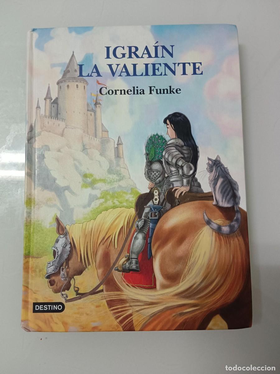 Libros de segunda mano: IGRA&Iacute;N LA VALIENTE CORNELIA FUNKE