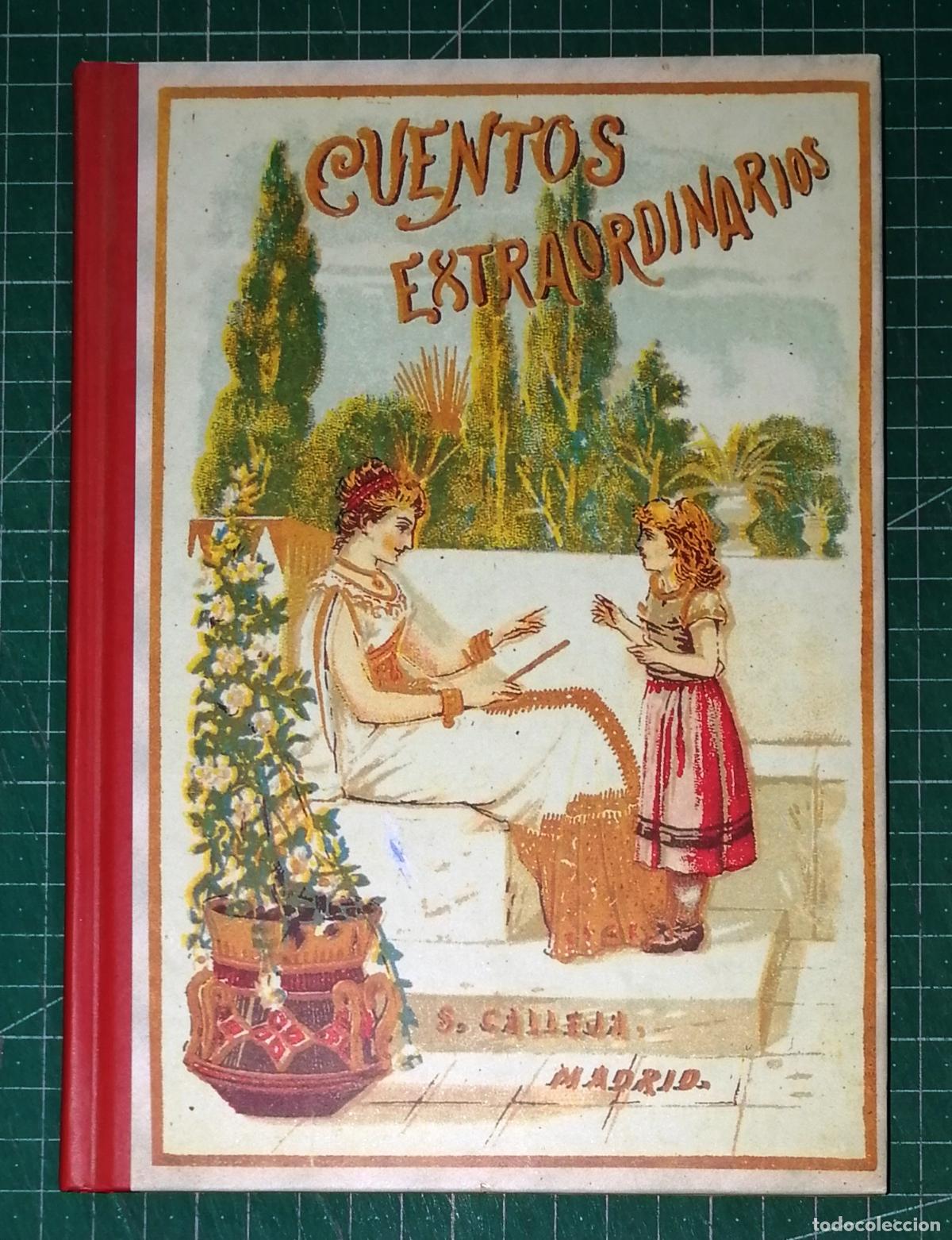 Libros de segunda mano: CUENTOS EXTRAORDINARIOS (Biblioteca Recuerdo) / Calleja; ilustr, Pedrero, M&eacute;ndez...- Facs&iacute;mil.- EDAF
