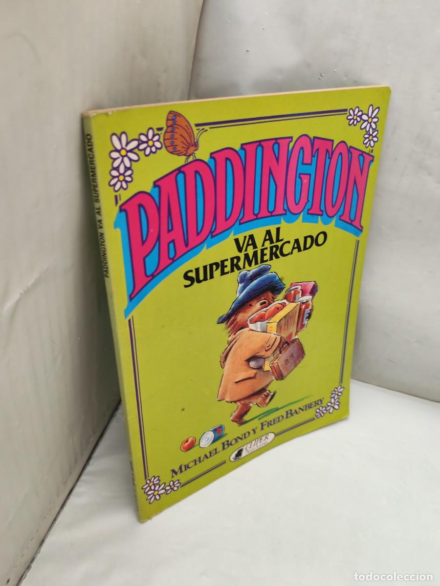Libros de segunda mano: Paddington va al Supermercado (Primera edici&oacute;n) - Foto 4