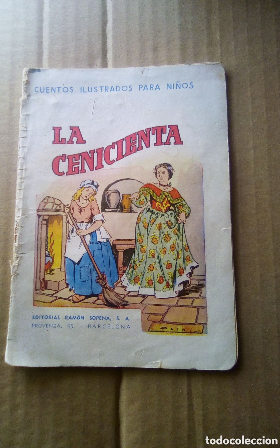 Libros de segunda mano: La Cenicienta. Cuentos ilustrados para ni&ntilde;os. Editorial Ram&oacute;n Sopena, a&ntilde;os 50s. Tiene 20 p&aacute;ginas.