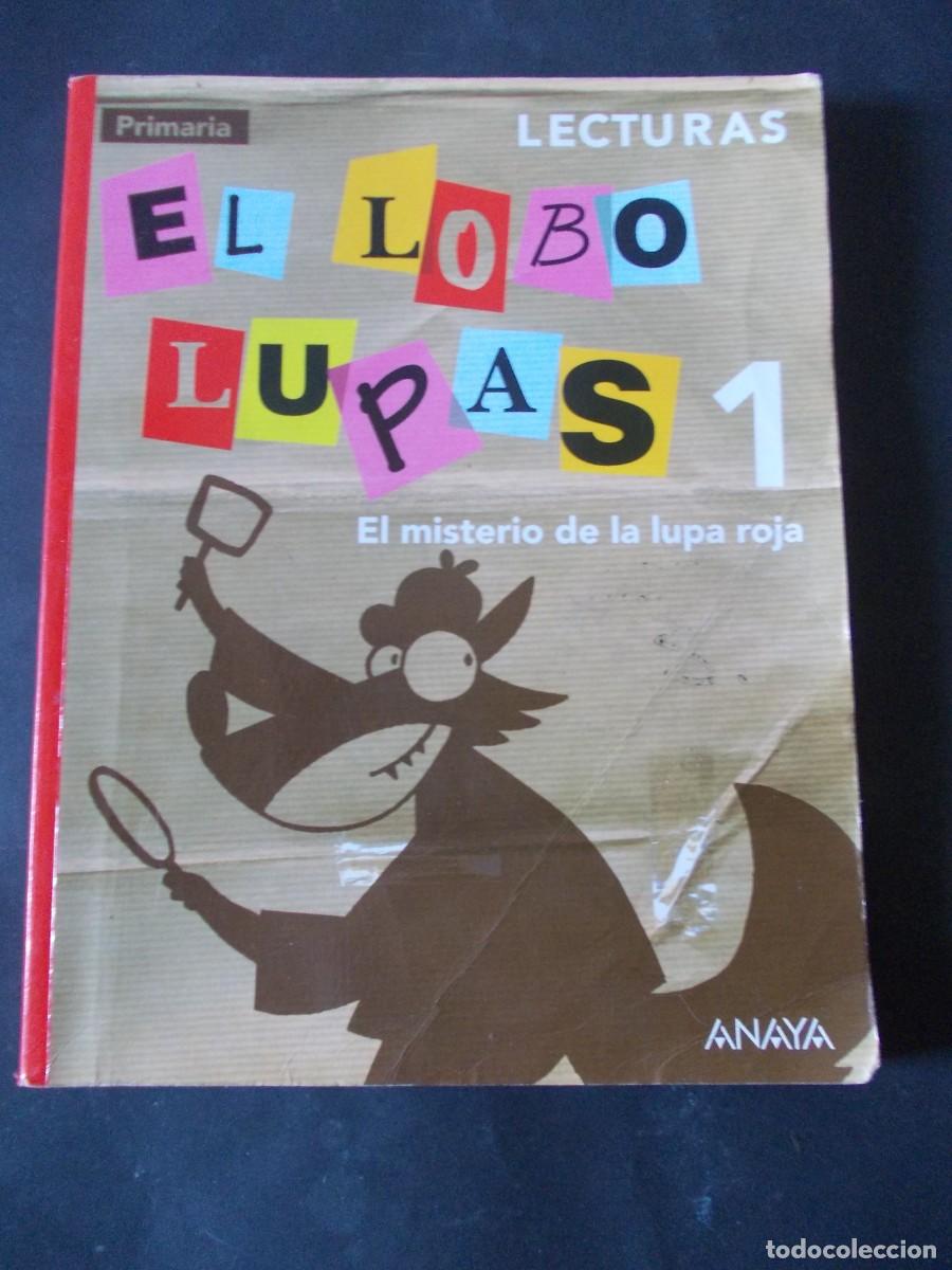 Second hand books: El Lobo Lupas 1 El Misterio De La Lupa Roja Diego Arboleda Anaya Lecturas 1 Primaria 2018