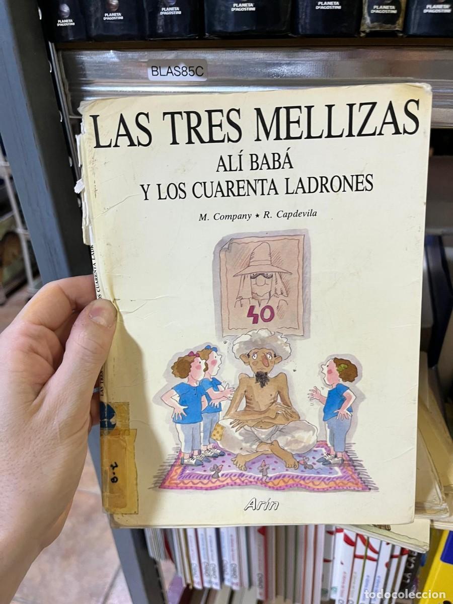 Libros de segunda mano: BLAS85C - Las tres mellizas, Al&iacute; Bab&aacute; y los cuarenta ladrones - Merc&egrave; Company y Roser Capdevila - Ar