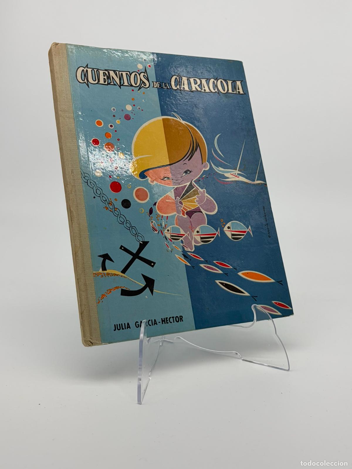 Libros de segunda mano: Cuentos de la Caracola (Julia Garc&iacute;a-H&eacute;ctor) Ediciones Cid