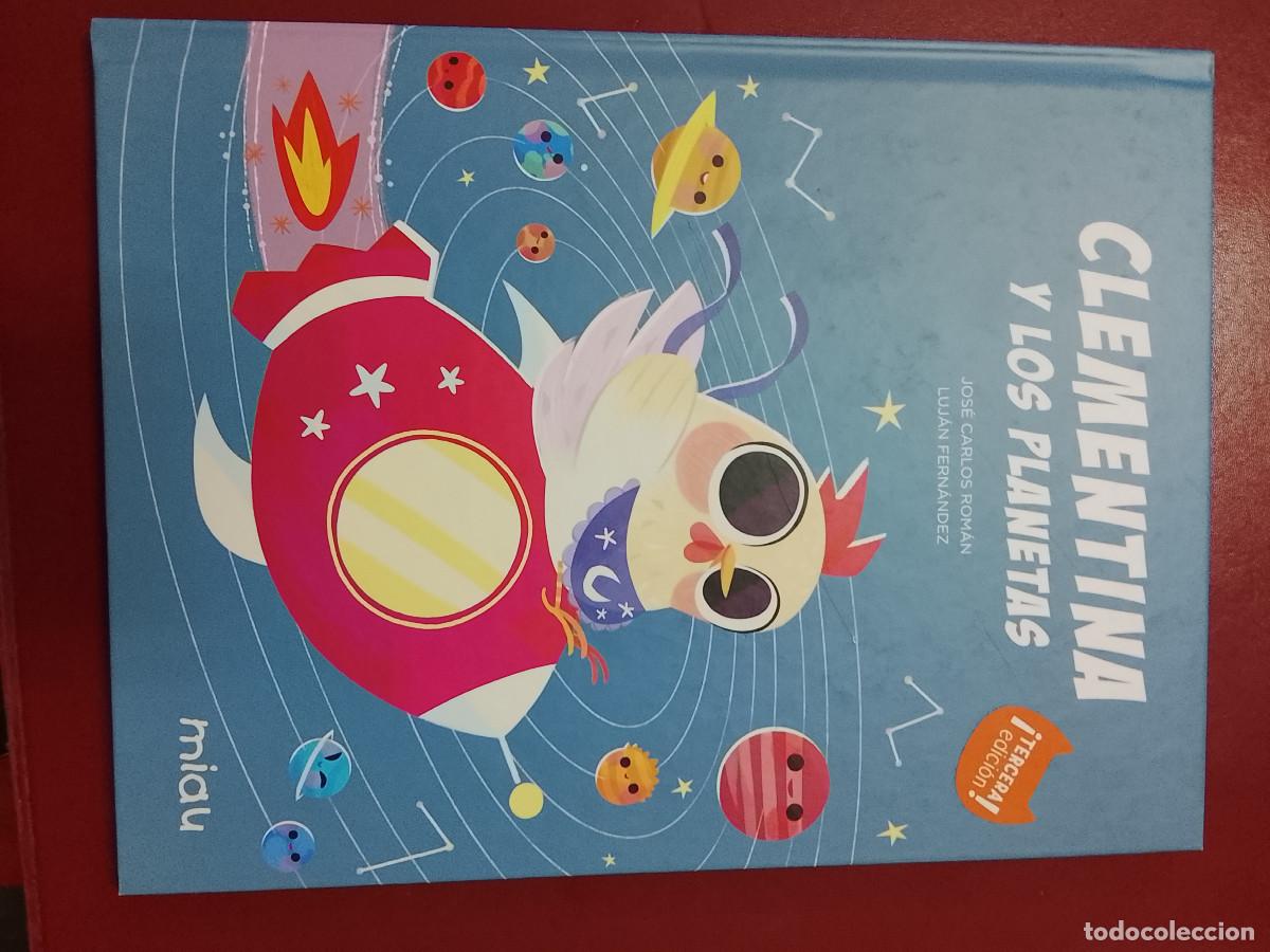Libros de segunda mano: Jos&eacute; Carlos Rom&aacute;n y Luj&aacute;n Fern&aacute;ndez: Clementina y los planetas (Ediciones Jaguar. 2021)