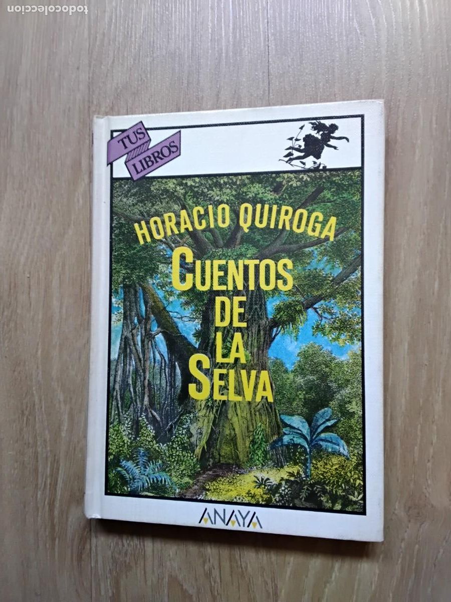 Libros de segunda mano: CUENTOS DE LA SELVA. HORACIO QUIROGA. ANAYA. ILUSTRADOS. 1988. EMILIO PASCUAL. JOS&Eacute; MAR&Iacute;A LAGO