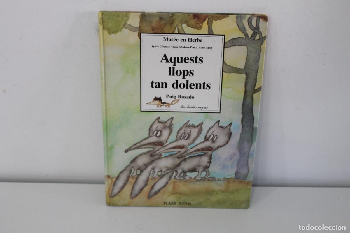 Livres d'occasion: AQUESTS LLOPS TAN DOLENTS SYLVIE GIRARDET IL&middot;LUSTRACIONS PUIG ROSADO 1990