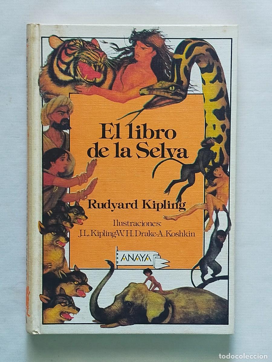 Libri di seconda mano: EL LIBRO DE LA SELVA. Rudyard Kipling - Edit ANAYA, Colecci&oacute;n LAURIN. 1&ordf; Edici&oacute;n 1987