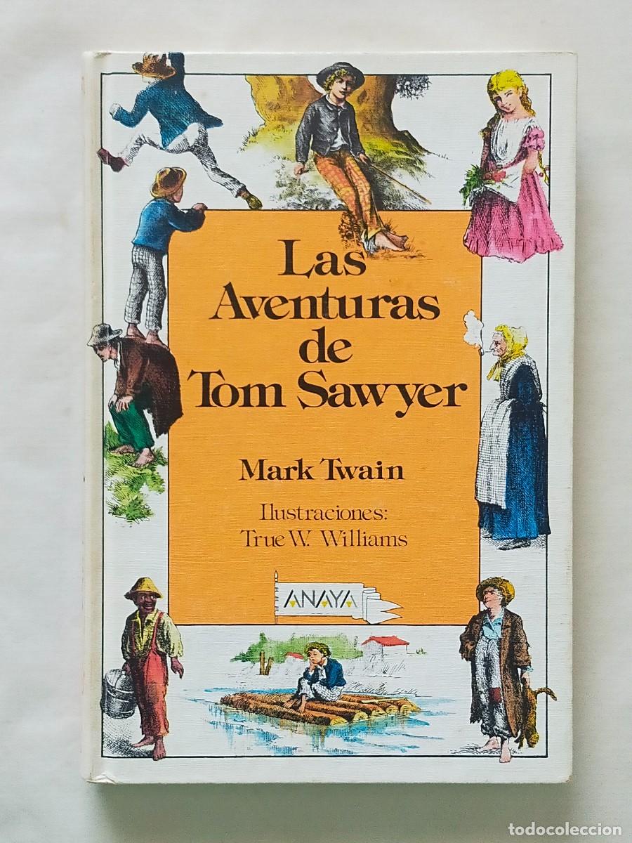 Second hand books: LAS AVENTURAS DE TOM SAWYER. Mark Twain - Edit ANAYA, Colecci&oacute;n LAURIN. 3&ordf; Edici&oacute;n 1988