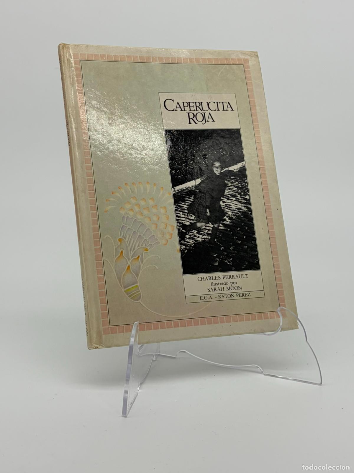 Libros de segunda mano: CAPERUCITA ROJA - CHARLES PERRAULT - SARAH MOON - EGA RATON PEREZ