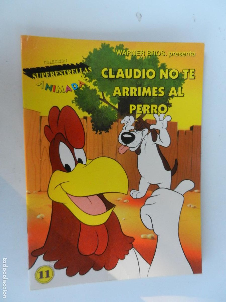 Libros de segunda mano: CLAUDIO NO TE ARRIMES AL PERRO - SUPERESTRELLAS ANIMADAS 11 - WARNER BROS 1998.