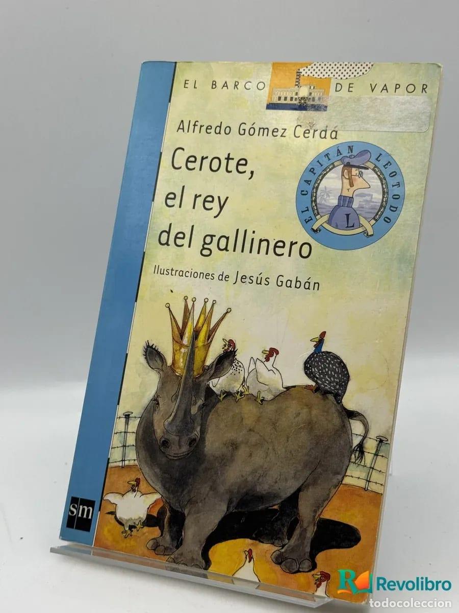 Second hand books: Cerote, el rey del gallinero - Alfredo G&oacute;mez Cerd&aacute;
