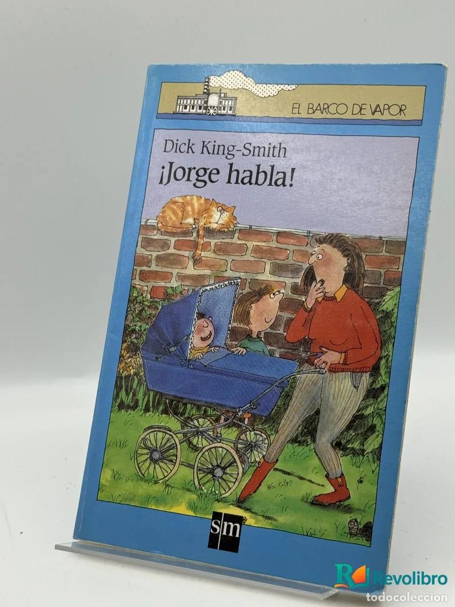 Second hand books: &iexcl;Jorge habla! - Dick King-Smith
