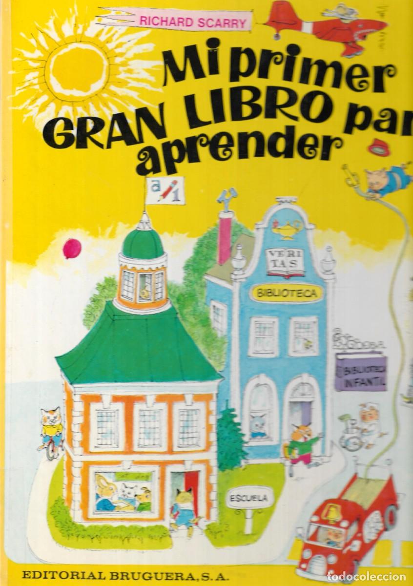 Second hand books: MI PRIMER GRAN LIBRO PARA APRENDER - RICHARD SCARRY - COLECCI&Oacute;N &rdquo;GRANDES LIBROS PARA LA INFANCIA&rdquo; -