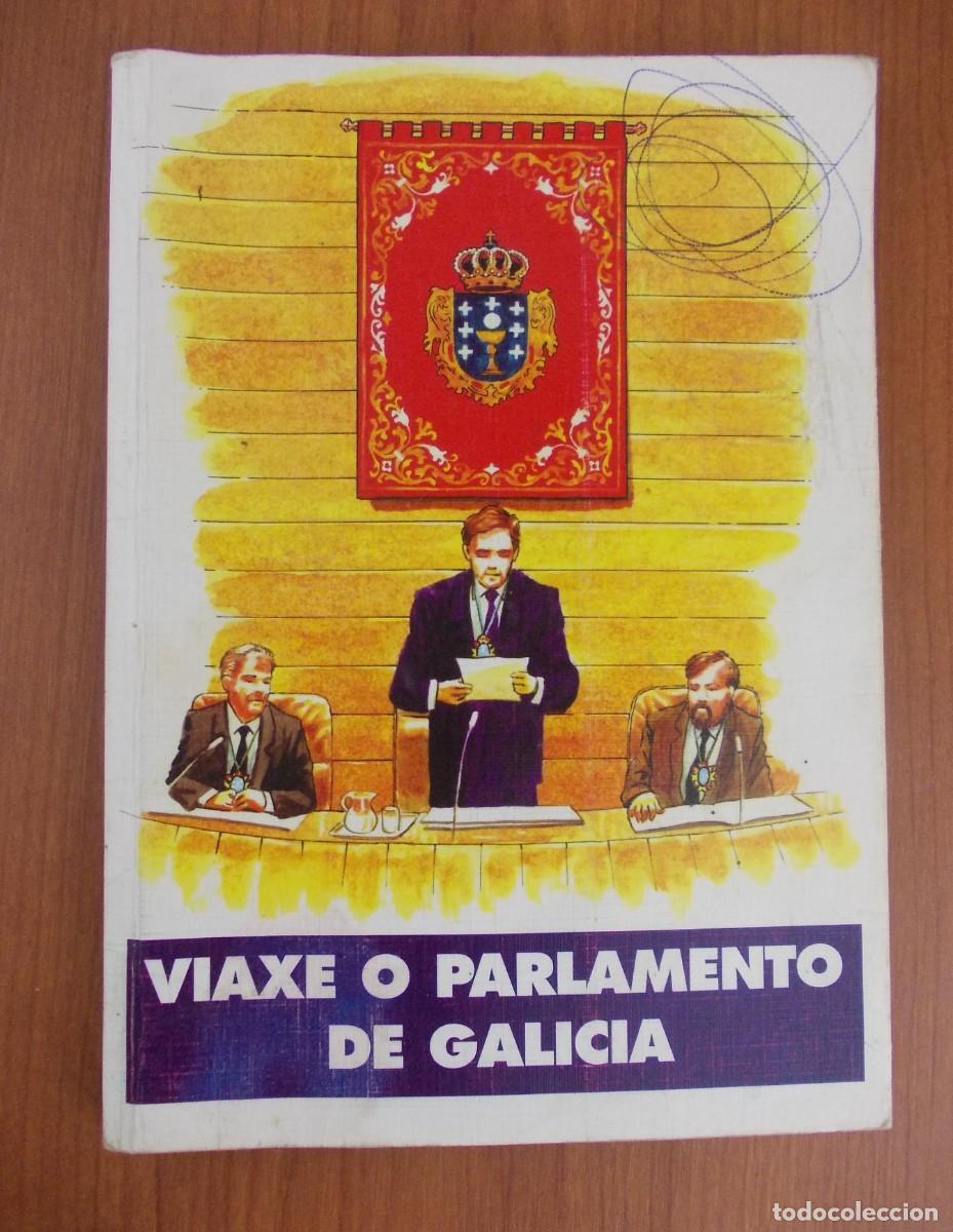 Livros em segunda m&atilde;o: Libro Viaxe o Parlamento de Galicia Baldomero Cores Tramonte Dibujos Caeiro 1991