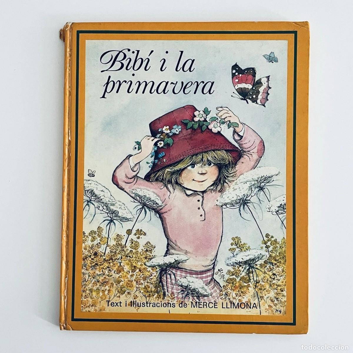 Livres d'occasion: Libro ilustrado Bibi i la primavera Merce Llimona 1981 Edicions Hymsa en CATALAN