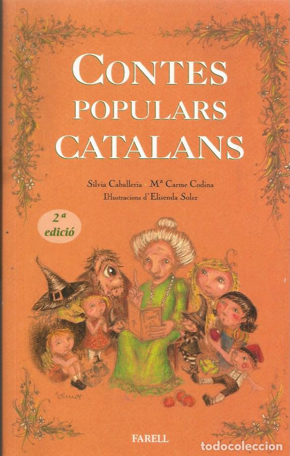 Second hand books: CONTES POPULARS CATALANS - SILVIA CABALLERIA, M&ordf; CARME CODINA ILUSTRACIONES D'ELISENDA SOLER