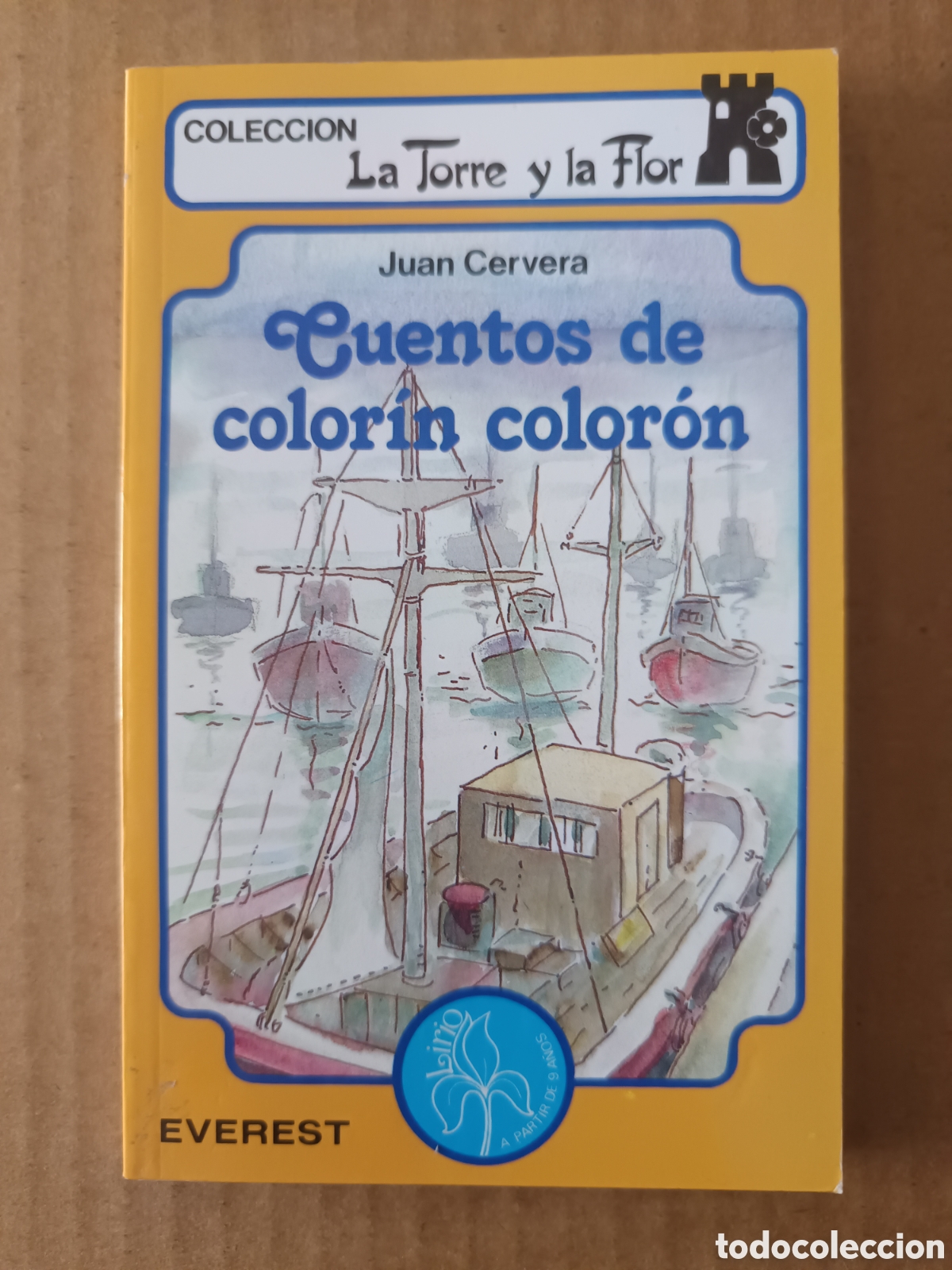 Libros de segunda mano: Cuentos de Color&iacute;n Color&oacute;n, por Juan Cervera (Everest, 1989). La Torre y La Flor/Serie Lirio n&deg;81.