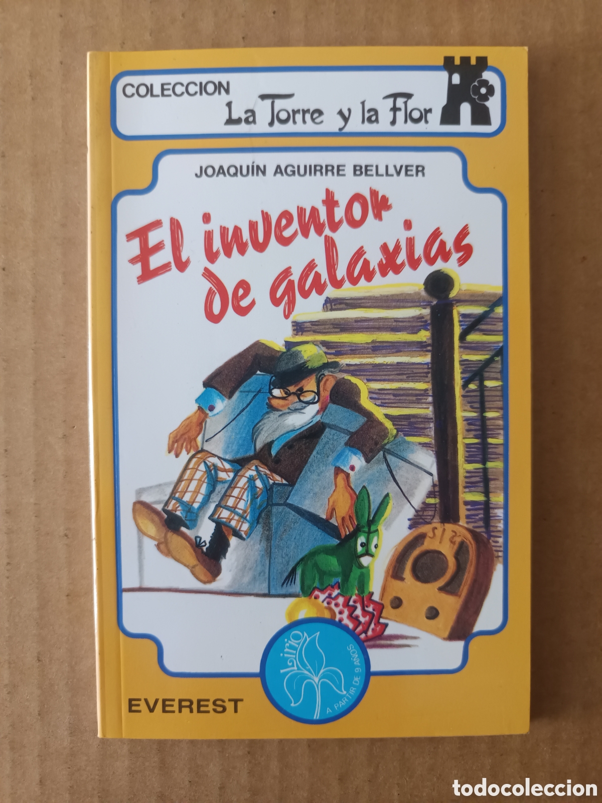 Libros de segunda mano: El Inventor de Galaxias, por Joaqu&iacute;n Aguirre Bellver (Everest, 1989). La Torre y La Flor/Serie Lirio