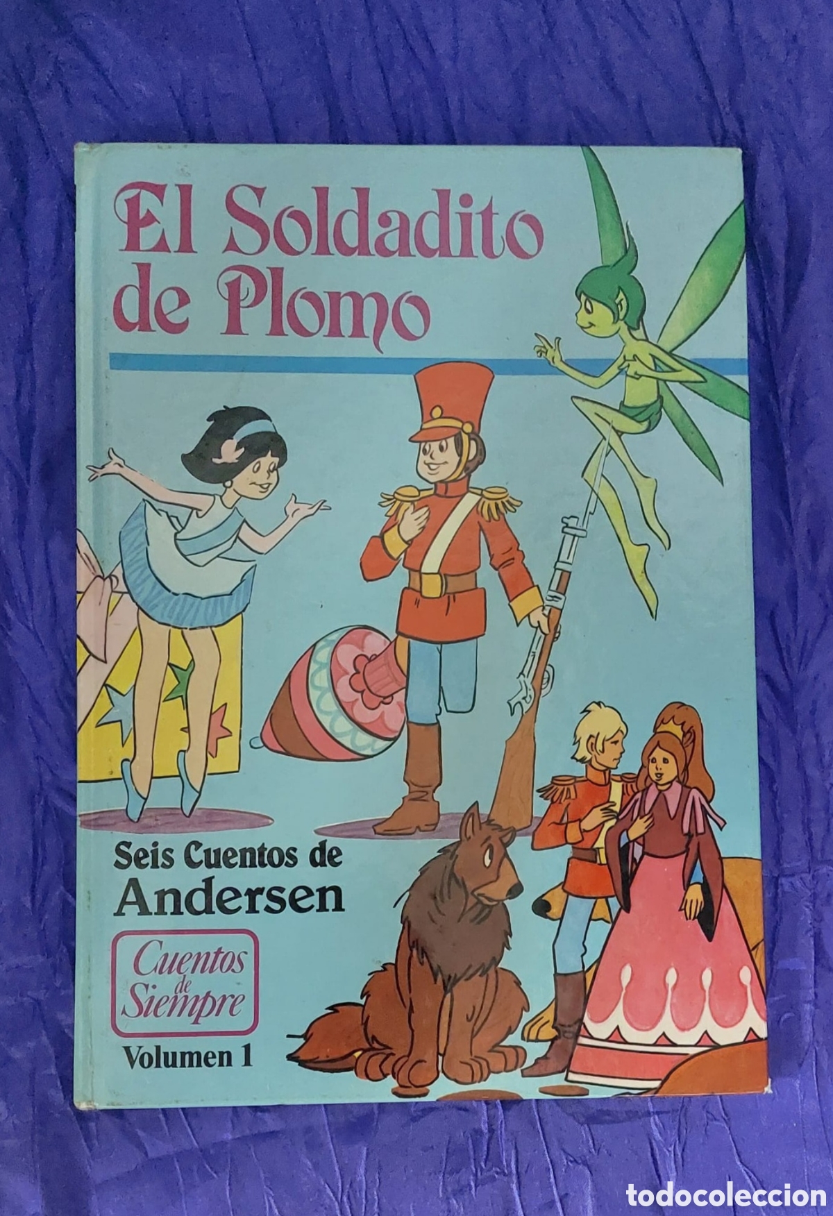 Libros de segunda mano: El Soldadito de Plomo Seis Cuentos A&ntilde;o 1984