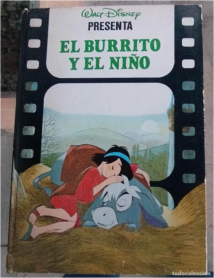Libros de segunda mano: EL BURRITO Y EL NI&Ntilde;O SERIE DISNEY WALT PRESENTA Ed. 1985 PASTA DURA