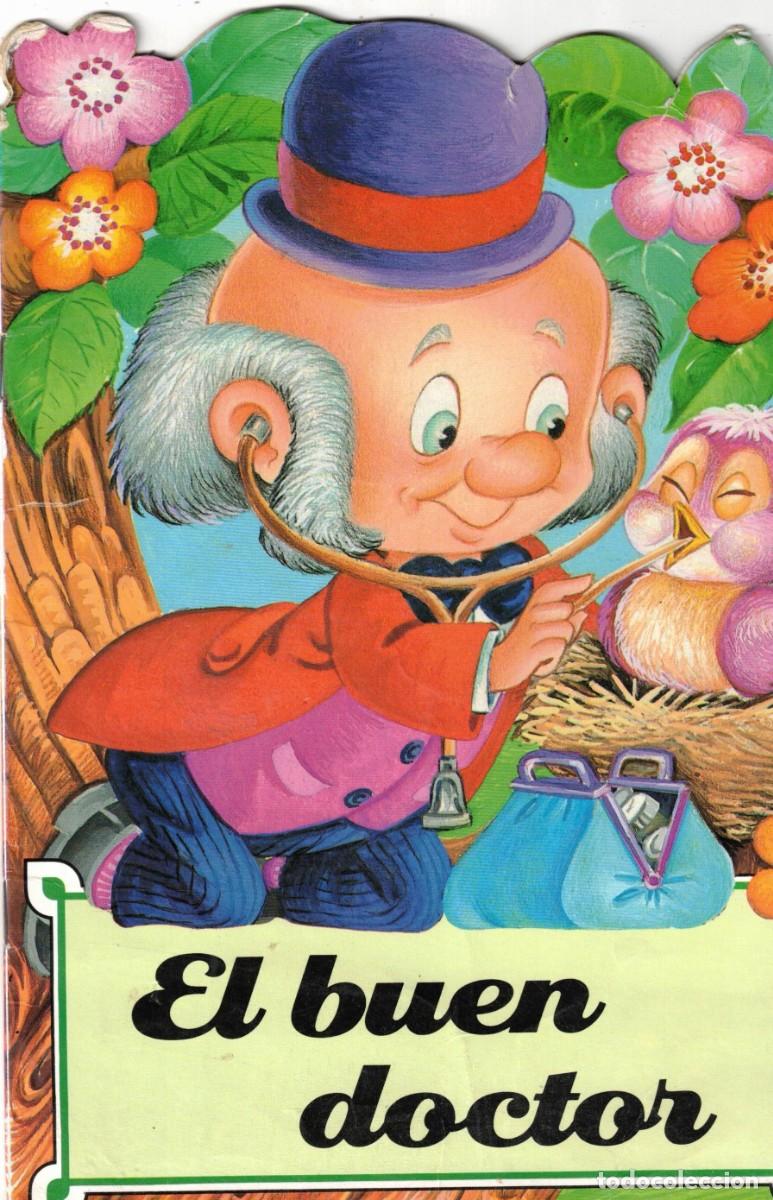 Libros de segunda mano: :::: A25 - CUENTO TROQUELADO - EL BUEN DOCTOR -COLECCION GOTITAS DE ORO
