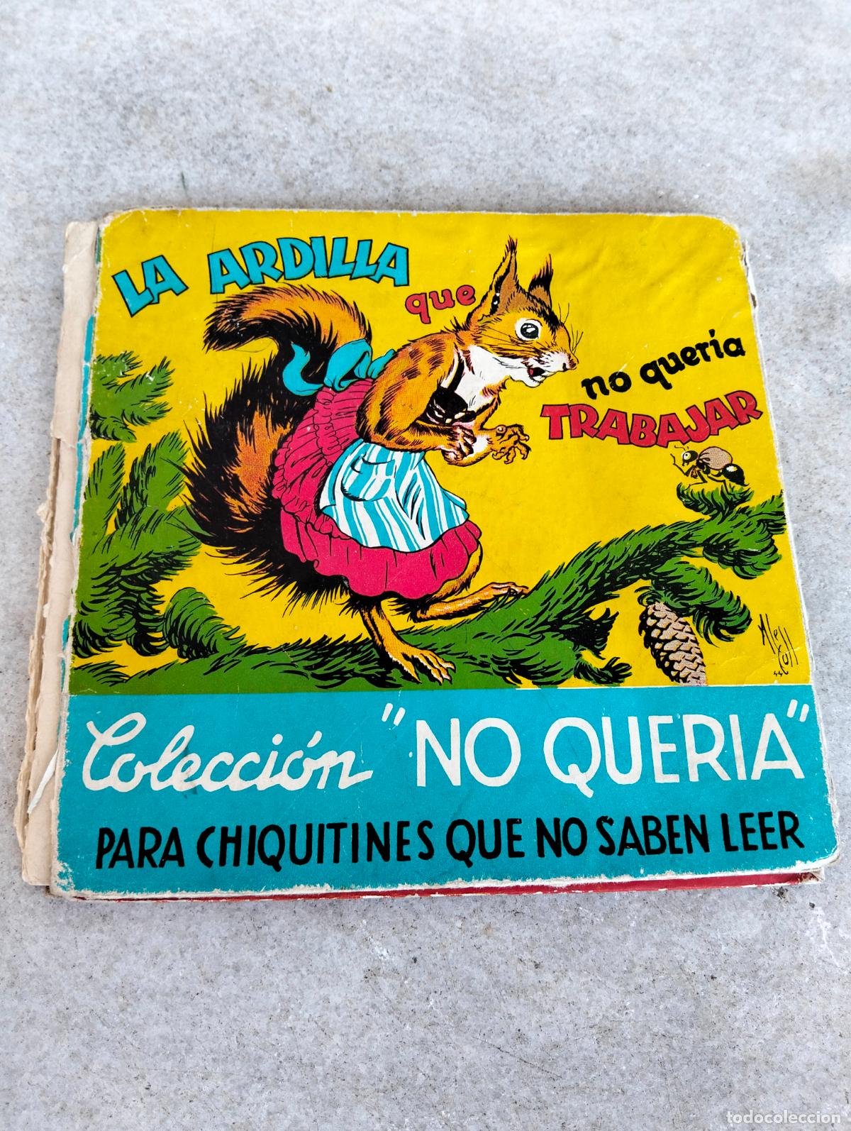 Livros em segunda m&atilde;o: Colecci&oacute;n no quer&iacute;a para chiquitines que no saben leer la ardilla que no quer&iacute;a trabajar