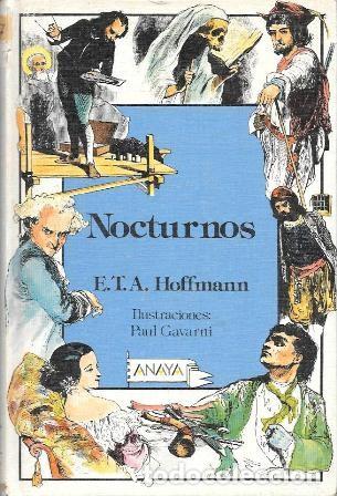 Libros de segunda mano: NOCTURNOS - E.T.A. HOFFMANN (ILUSTRACIONES: PAUL GAVARNI) - A-CUENTO-1621